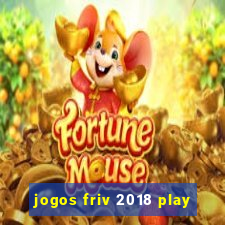 jogos friv 2018 play